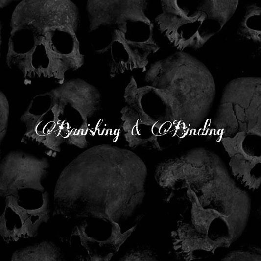 Banishing & Binding Ritual